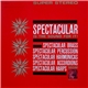 Various - Spectacular Is The Sound For It!